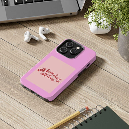 Self Love Baby Tough iPhone Cases