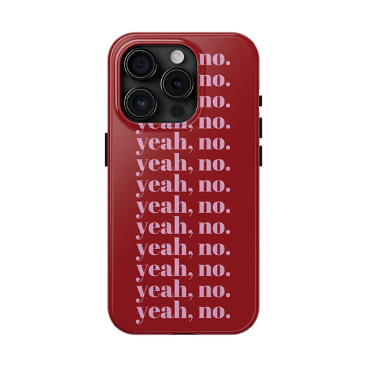 yeah, no. Quirky Tough iPhone Cases in red