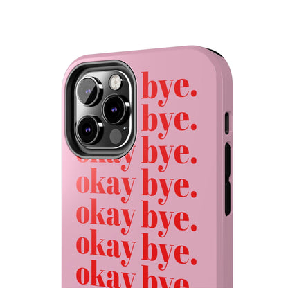 okay bye. Pink & Red Tough iPhone Cases