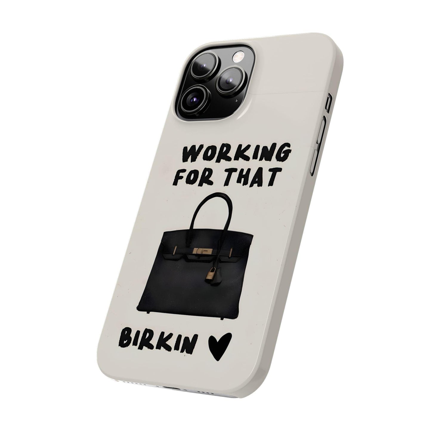 Working for that Luxe Bag Slim iPhone Cases