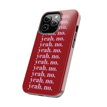 yeah, no. Quirky Tough iPhone Cases in red