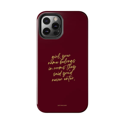 "Your Name Belongs" Tough Women Empowerment iPhone Cases