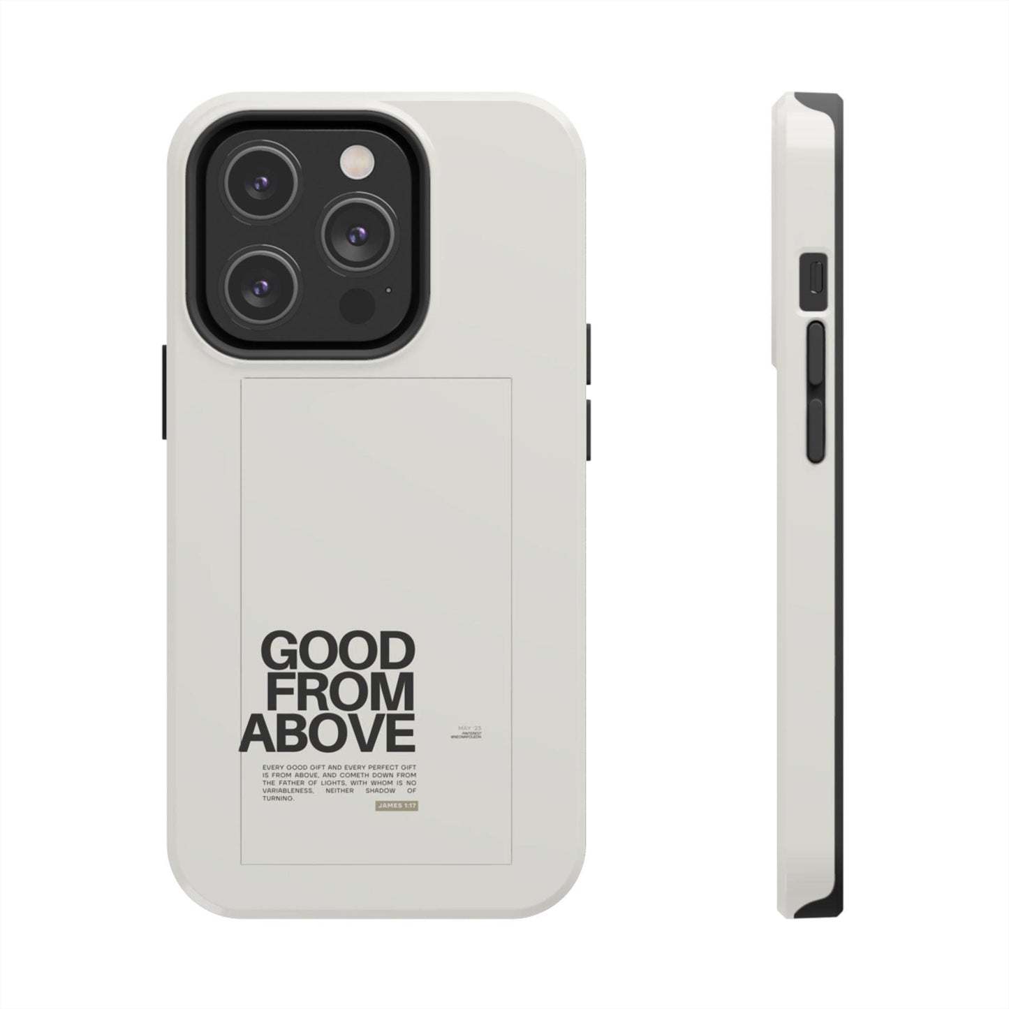 Good From Above Scripture iPhone Cases