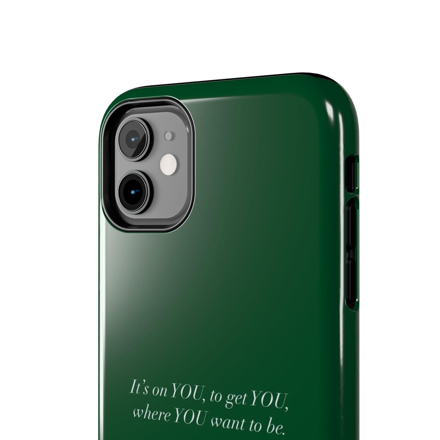 It's on You Motivational Tough iPhone Cases