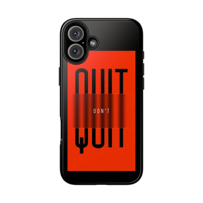 Don't Quit Tough iPhone Cases