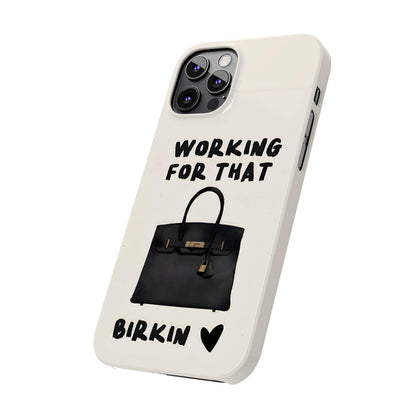 Working for that Luxe Bag Slim iPhone Cases