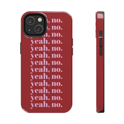 yeah, no. Quirky Tough iPhone Cases in red