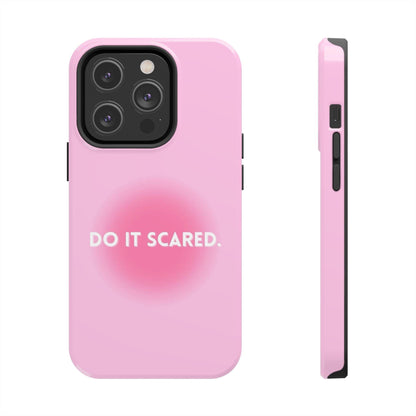 Do It Scared Tough iPhone Cases in Pink Aura