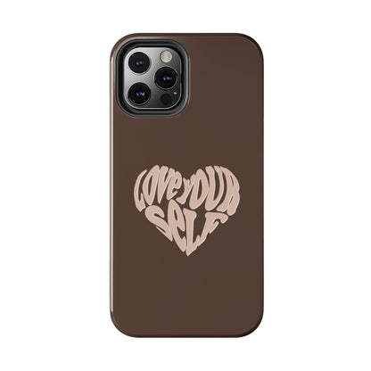 Love Your Self Tough iPhone Cases in Chocolate Brown