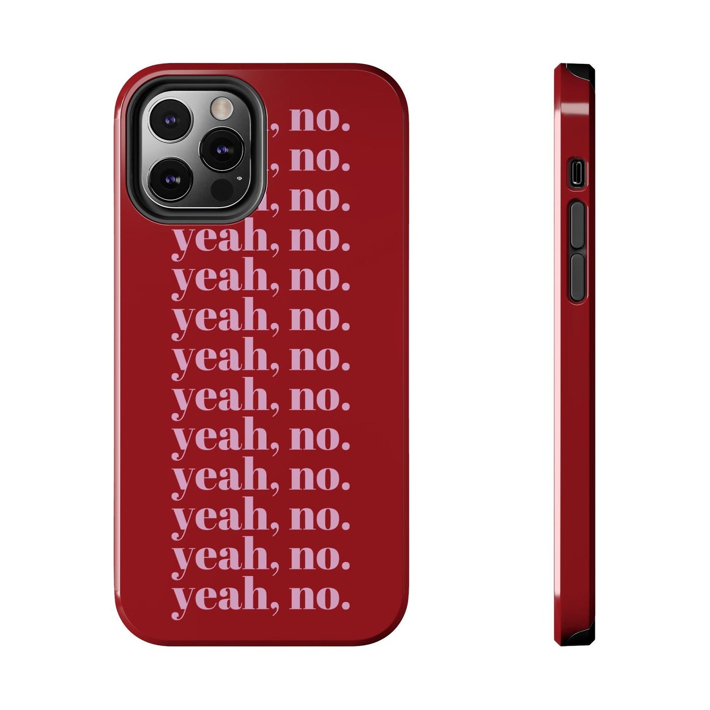 yeah, no. Quirky Tough iPhone Cases in red