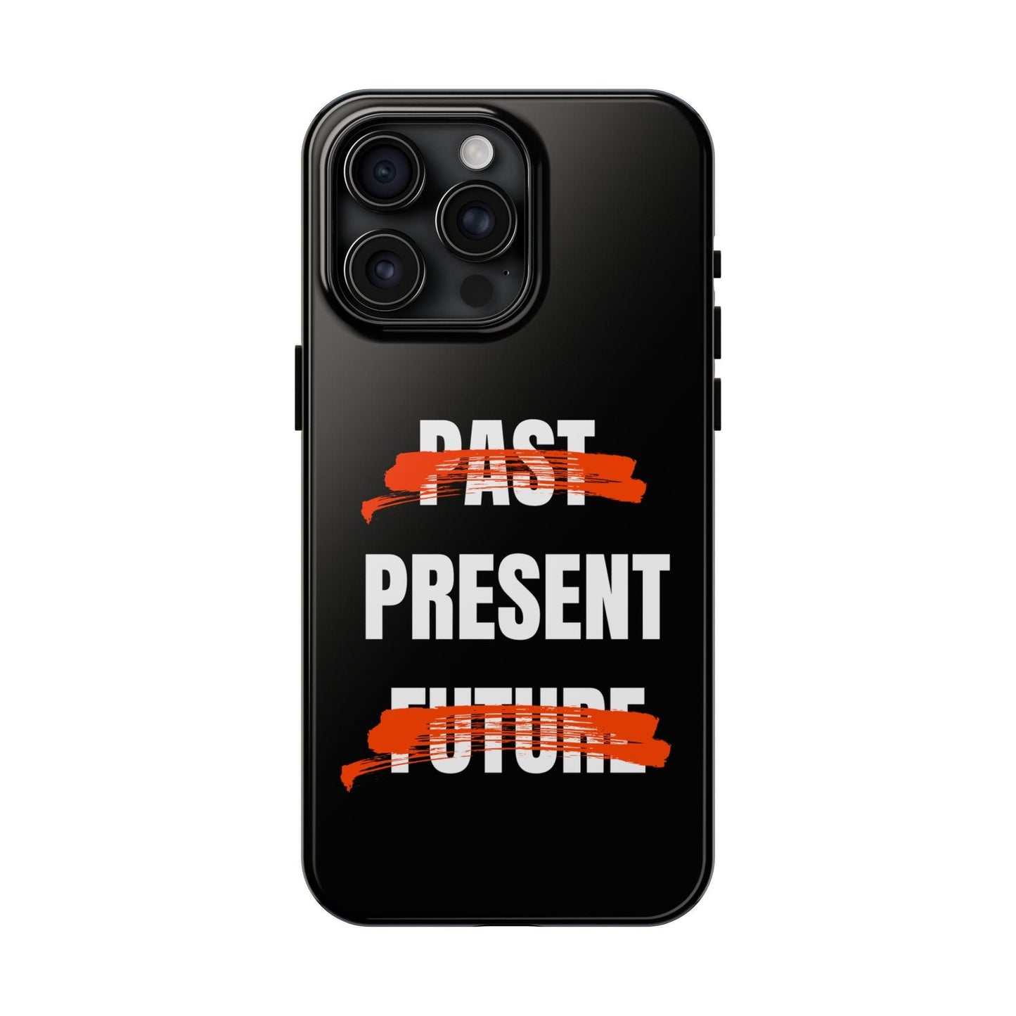 Past Present Future Tough iPhone Cases