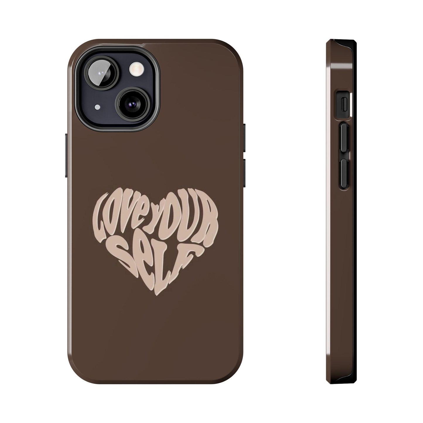 Love Your Self Tough iPhone Cases in Chocolate Brown