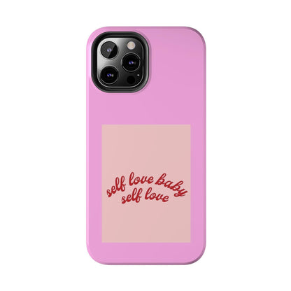 Self Love Baby Tough iPhone Cases