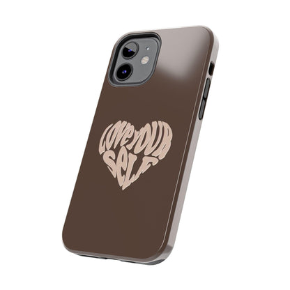 Love Your Self Tough iPhone Cases in Chocolate Brown