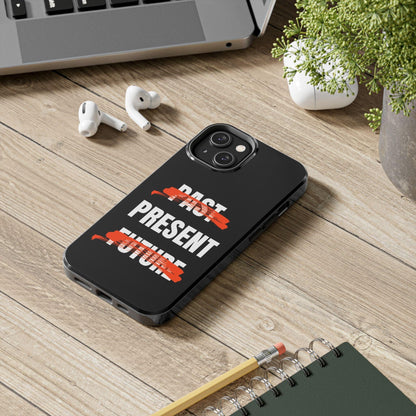 Past Present Future Tough iPhone Cases