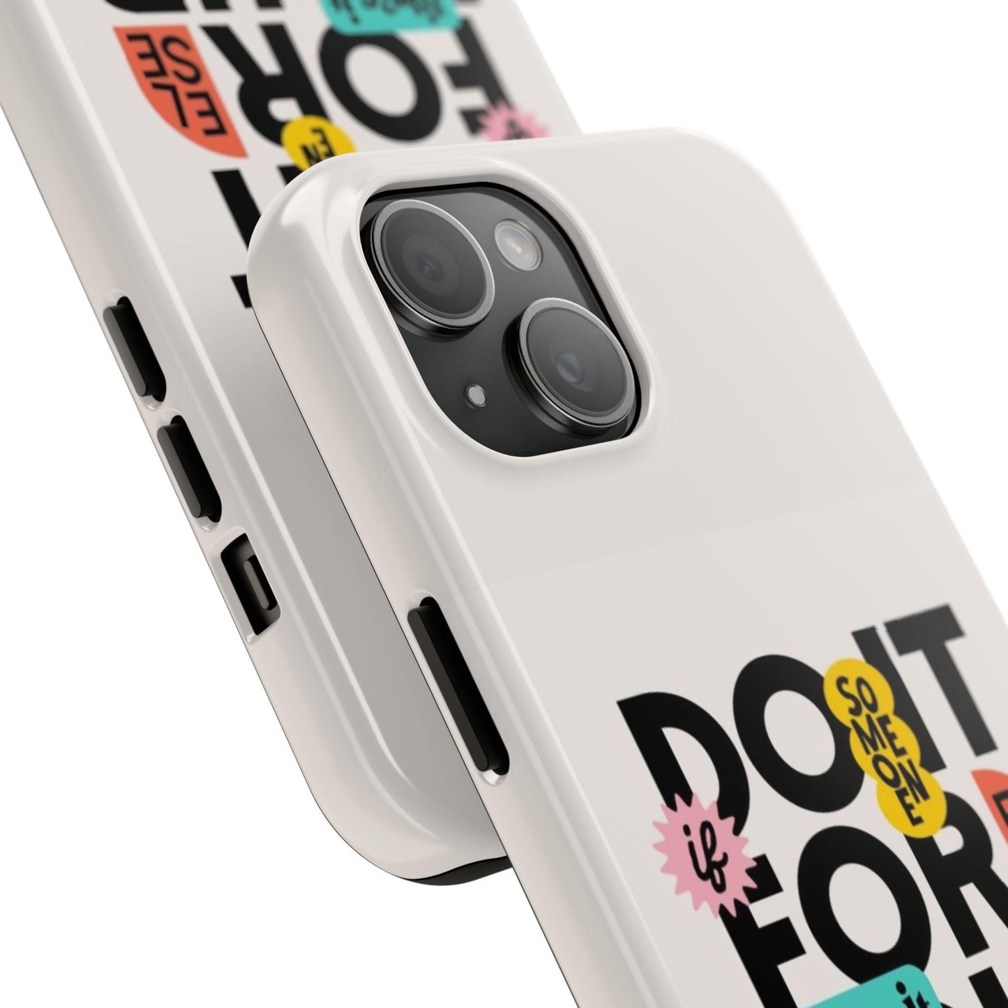 Do It For Your Self Tough iPhone Cases