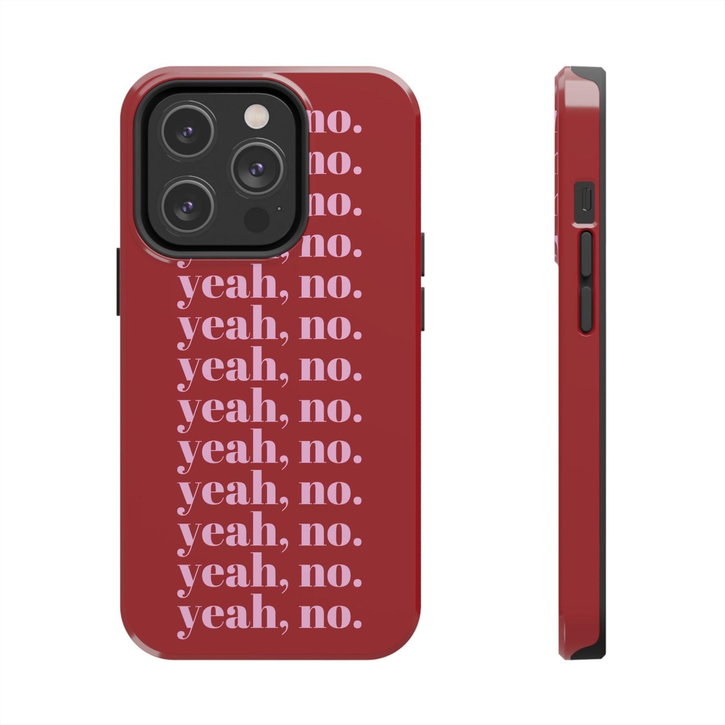 yeah, no. Quirky Tough iPhone Cases in red