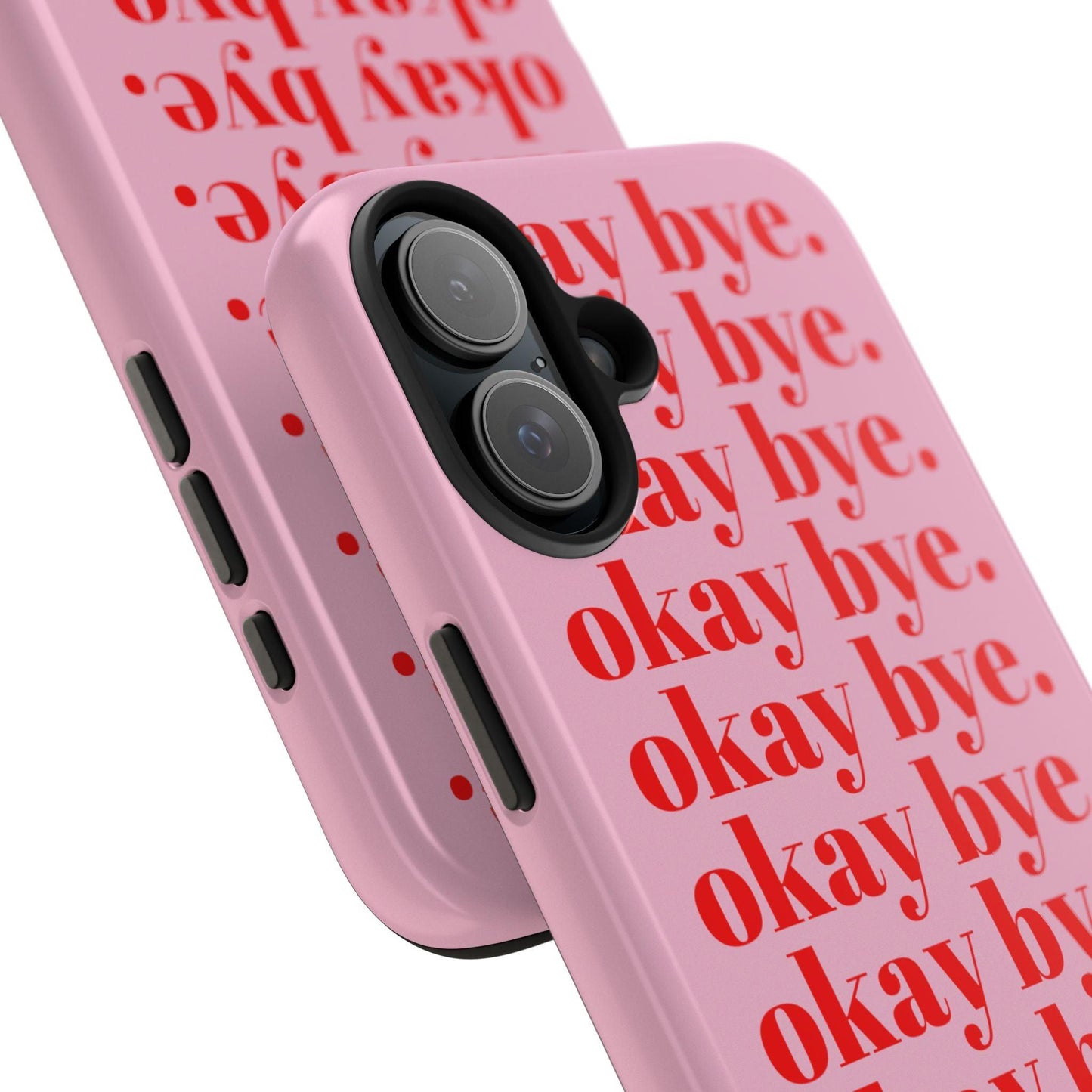 okay bye. Pink & Red Tough iPhone Cases