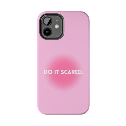 Do It Scared Tough iPhone Cases in Pink Aura