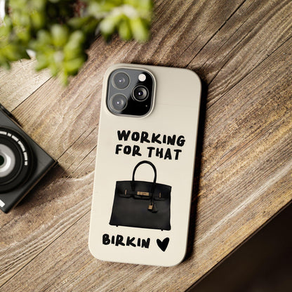 Working for that Luxe Bag Slim iPhone Cases