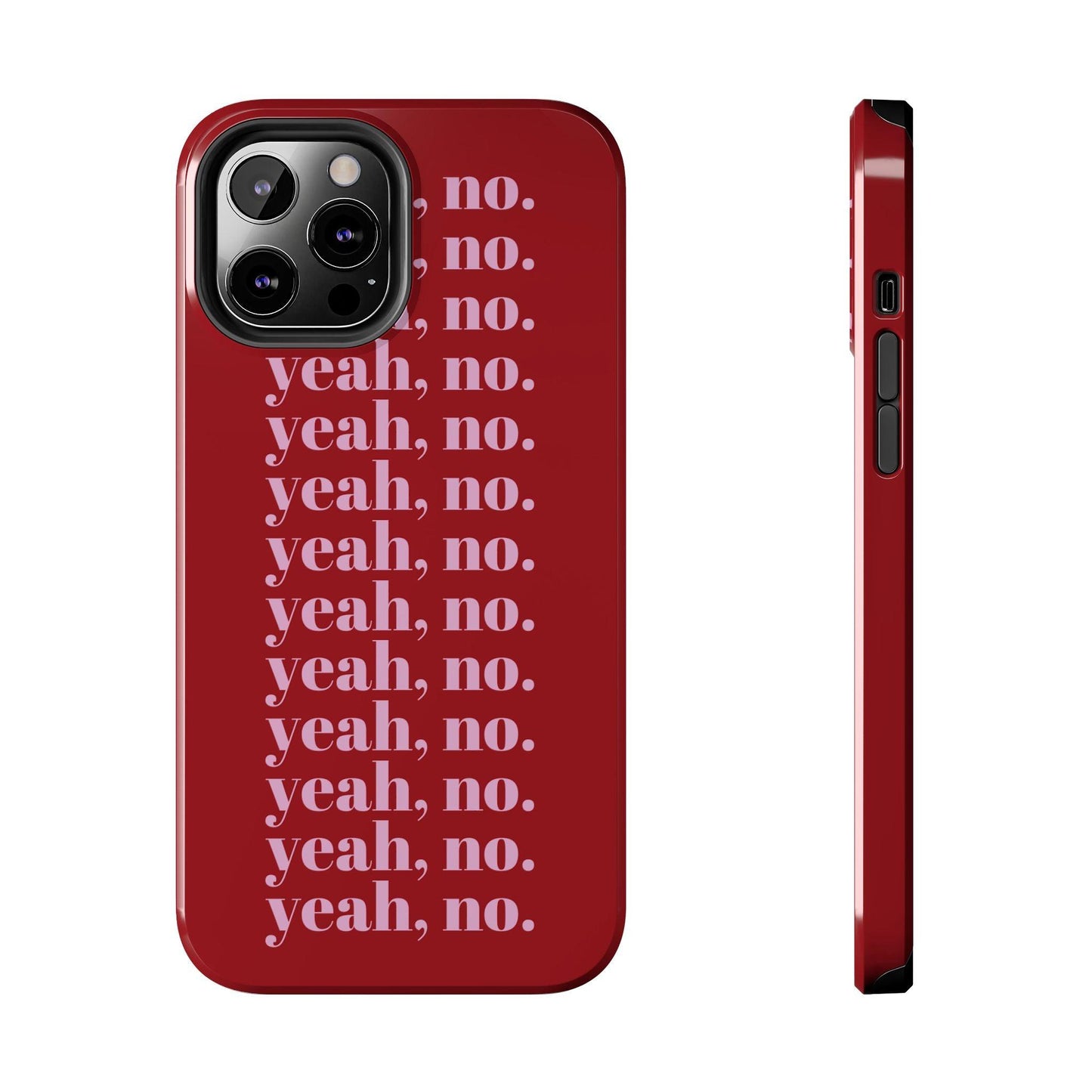 yeah, no. Quirky Tough iPhone Cases in red