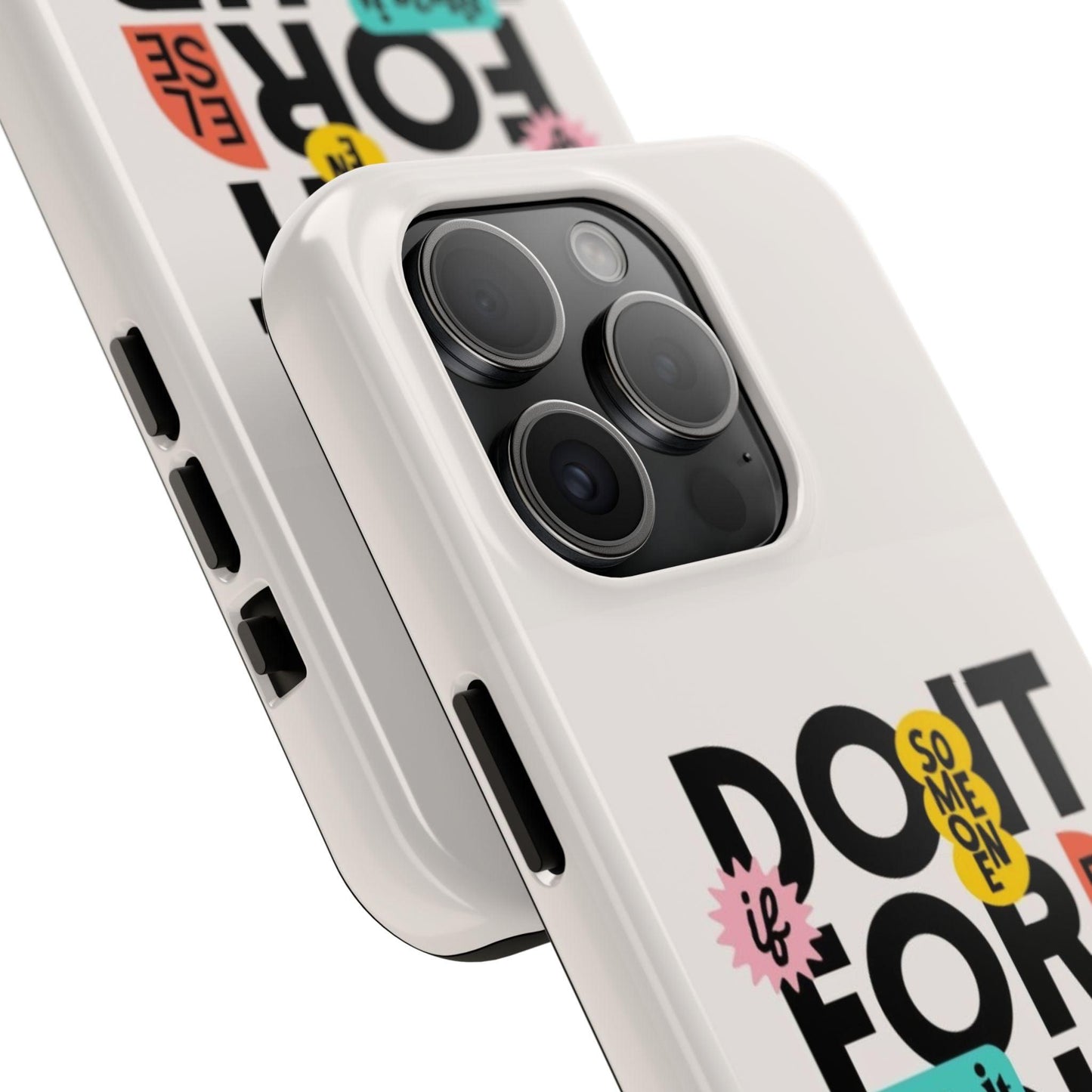 Do It For Your Self Tough iPhone Cases