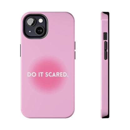 Do It Scared Tough iPhone Cases in Pink Aura