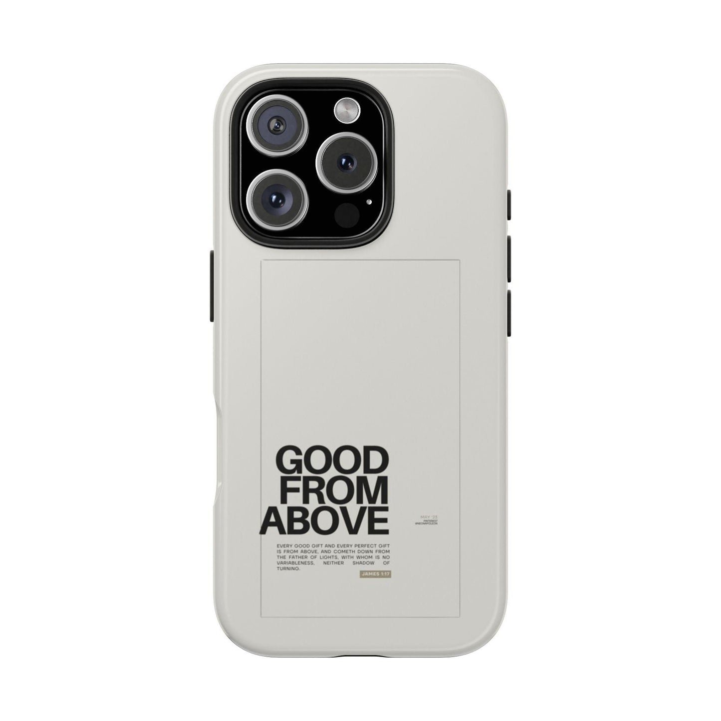 Good From Above Scripture iPhone Cases