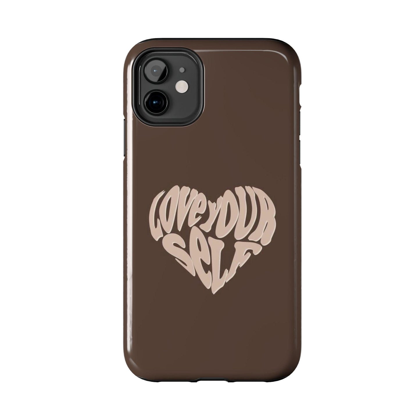 Love Your Self Tough iPhone Cases in Chocolate Brown