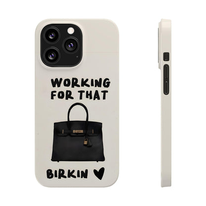 Working for that Luxe Bag Slim iPhone Cases