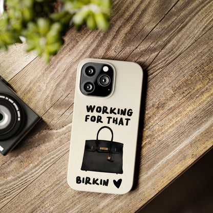 Working for that Luxe Bag Slim iPhone Cases