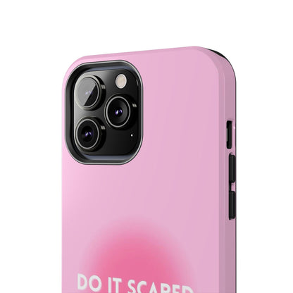 Do It Scared Tough iPhone Cases in Pink Aura