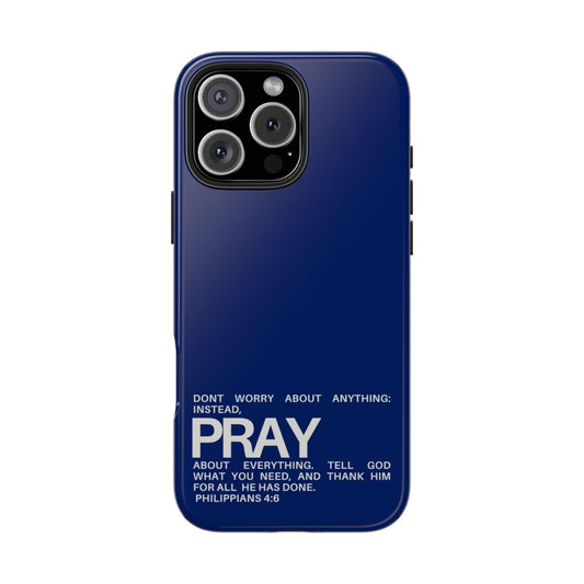 Pray About Everything Tough iPhone Cases - Scripture Inspired iPhone Cases