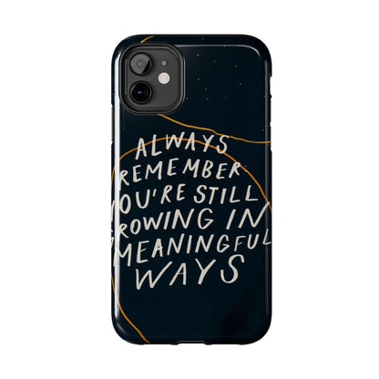 Always Growing Tough iPhone Cases