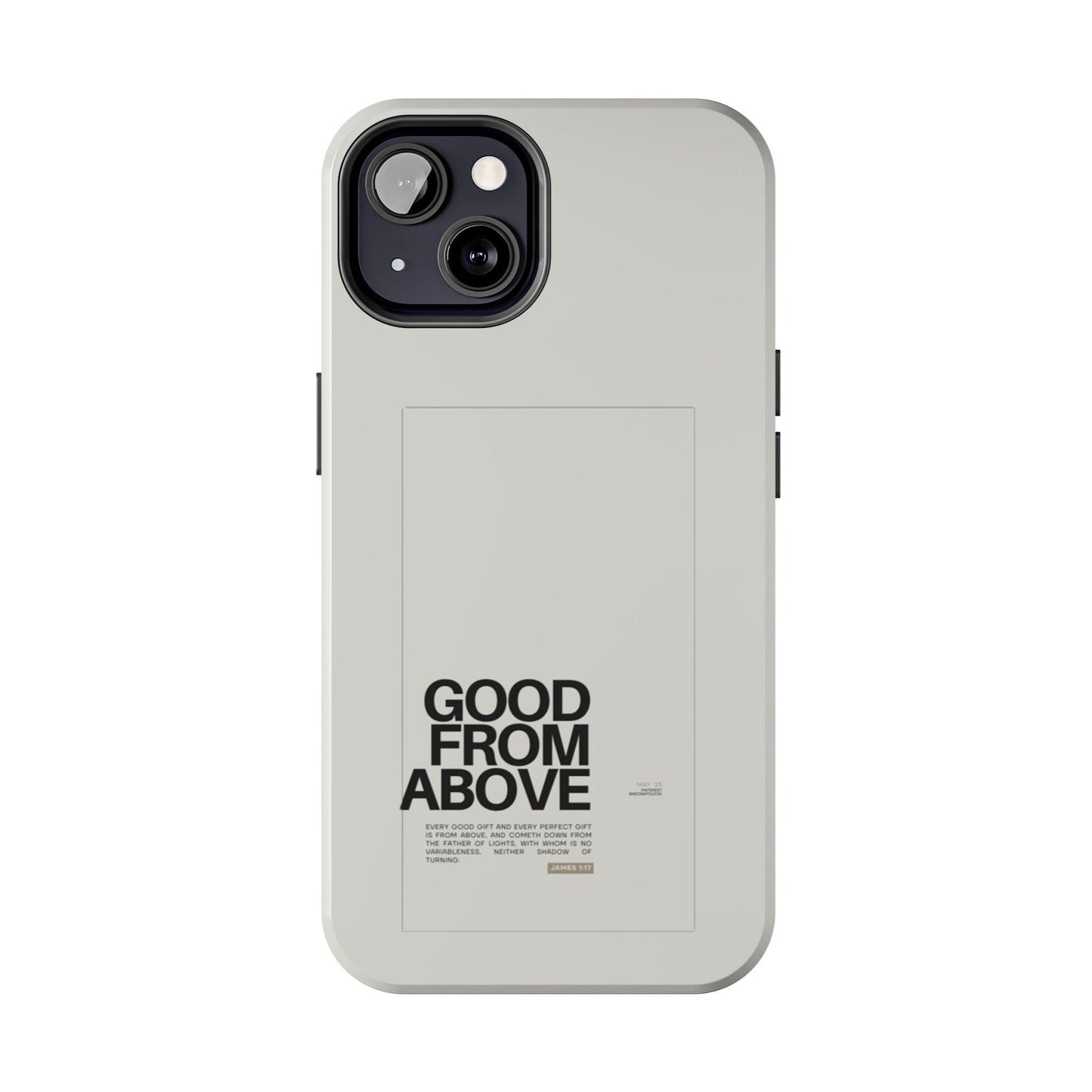 Good From Above Scripture iPhone Cases