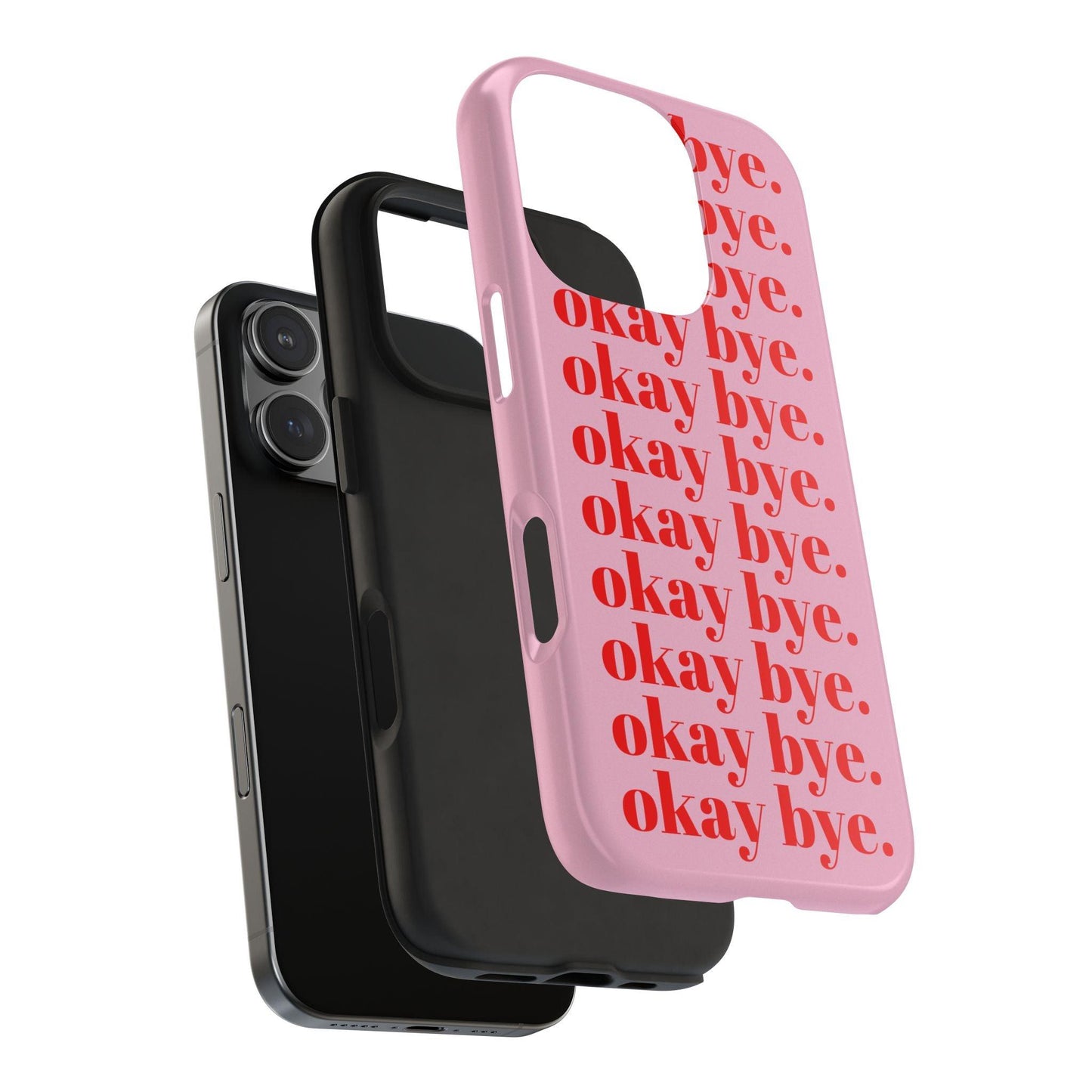 okay bye. Pink & Red Tough iPhone Cases