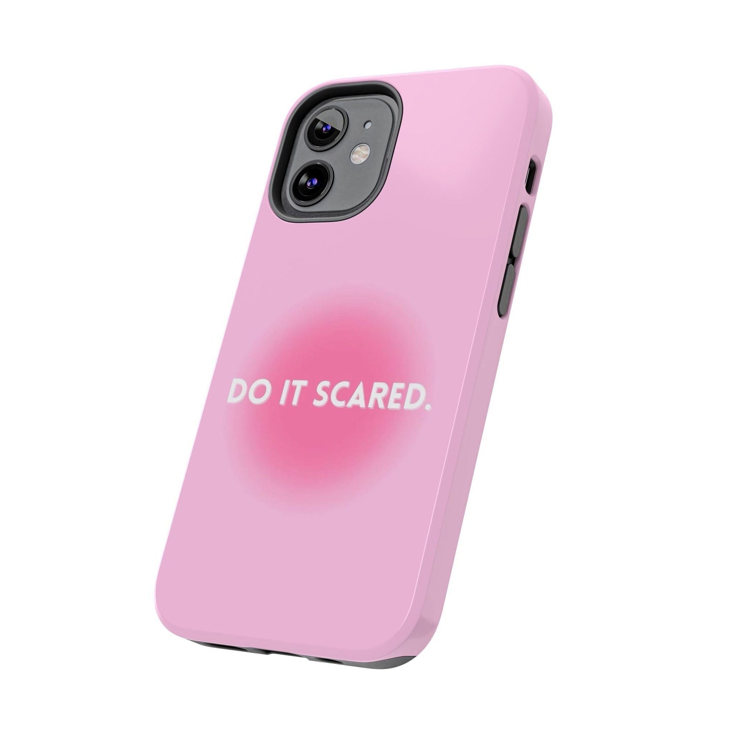 Do It Scared Tough iPhone Cases in Pink Aura