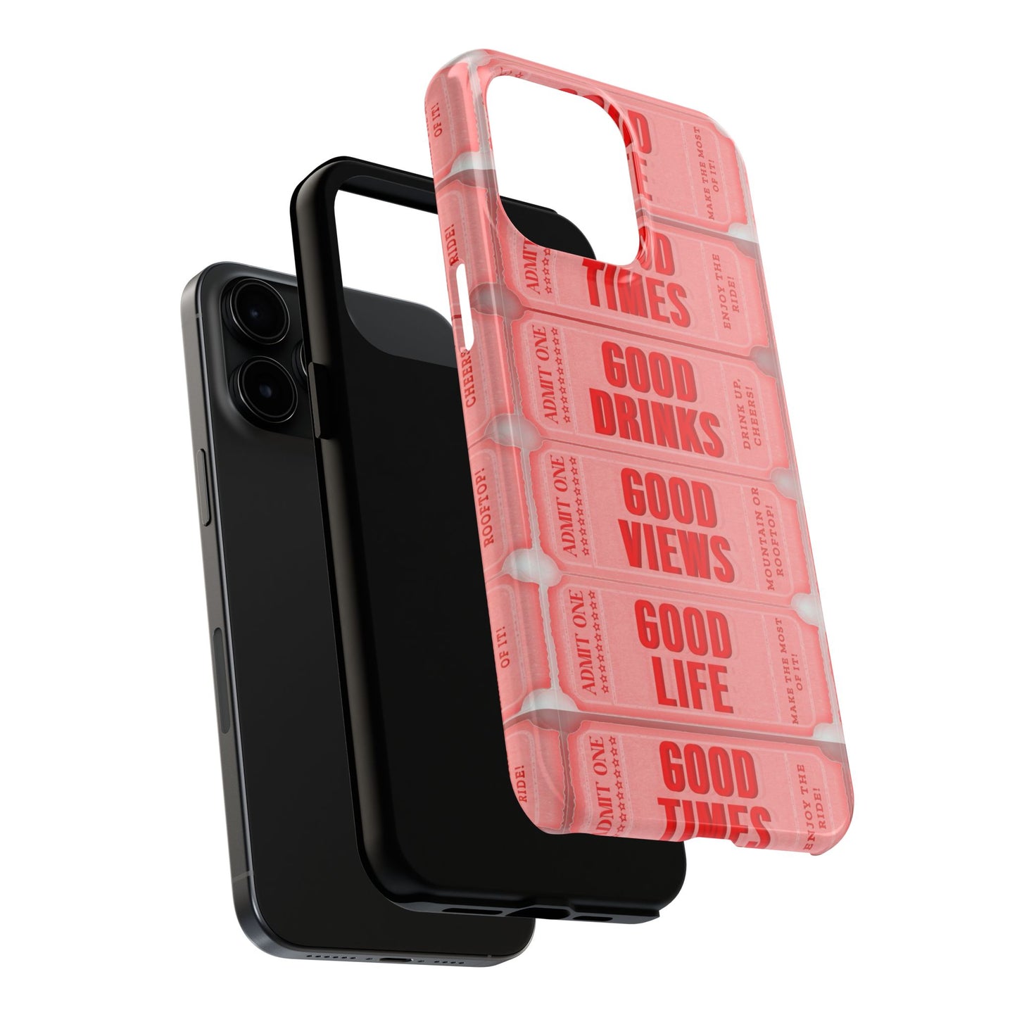 Ticket to Good Life Tough Phone Case - Perfect for Celebrations & Daily Adventures