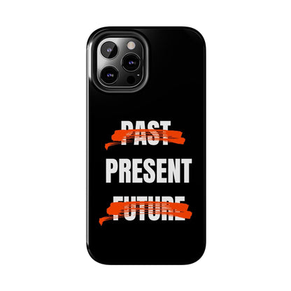 Past Present Future Tough iPhone Cases