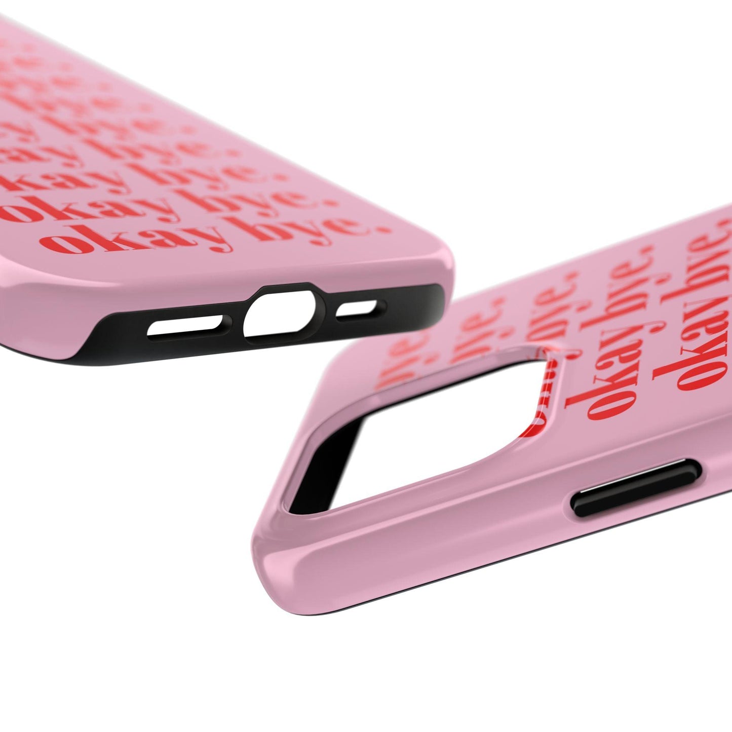 okay bye. Pink & Red Tough iPhone Cases