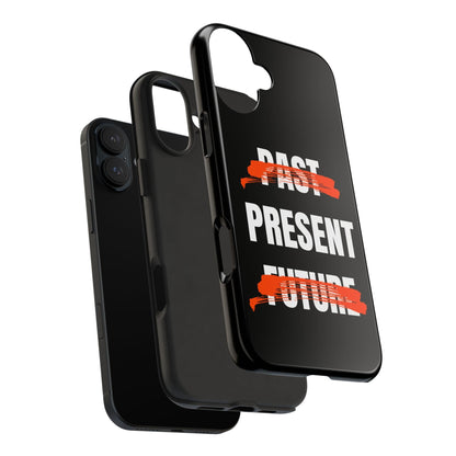 Past Present Future Tough iPhone Cases