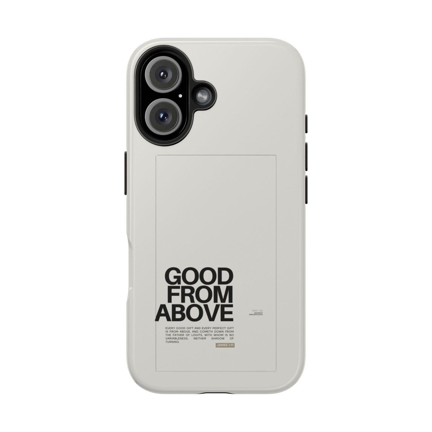 Good From Above Scripture iPhone Cases