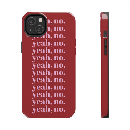 yeah, no. Quirky Tough iPhone Cases in red