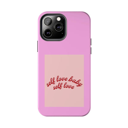 Self Love Baby Tough iPhone Cases