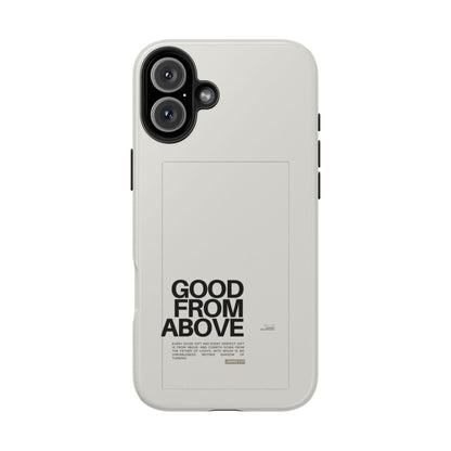 Good From Above Scripture iPhone Cases