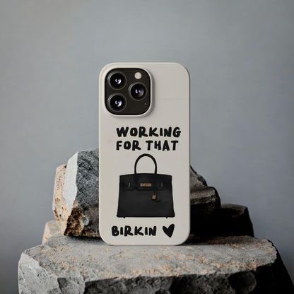 Working for that Luxe Bag Slim iPhone Cases