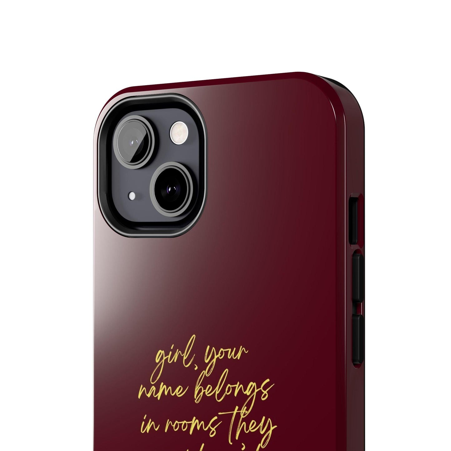 "Your Name Belongs" Tough Women Empowerment iPhone Cases