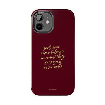 "Your Name Belongs" Tough Women Empowerment iPhone Cases