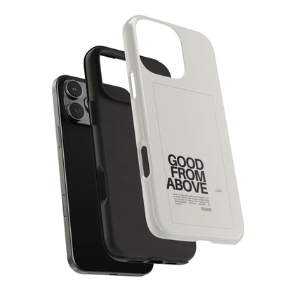 Good From Above Scripture iPhone Cases