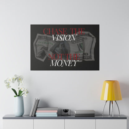 Chase the Vision - Inspirational Money Canvas Art - Matte Canvas, Stretched, 0.75"